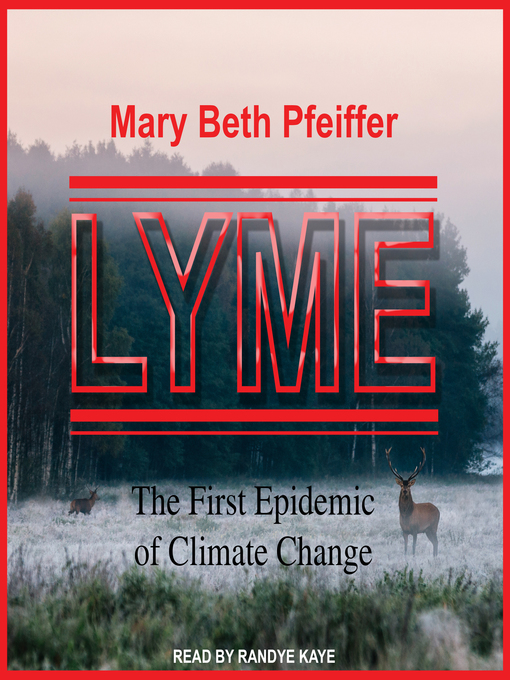 Title details for Lyme by Mary Beth Pfeiffer - Available